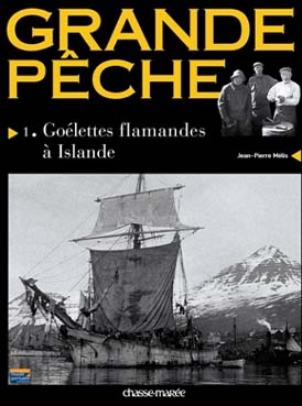 Livre Grande Pêche, Goélettes flamandes à Islande